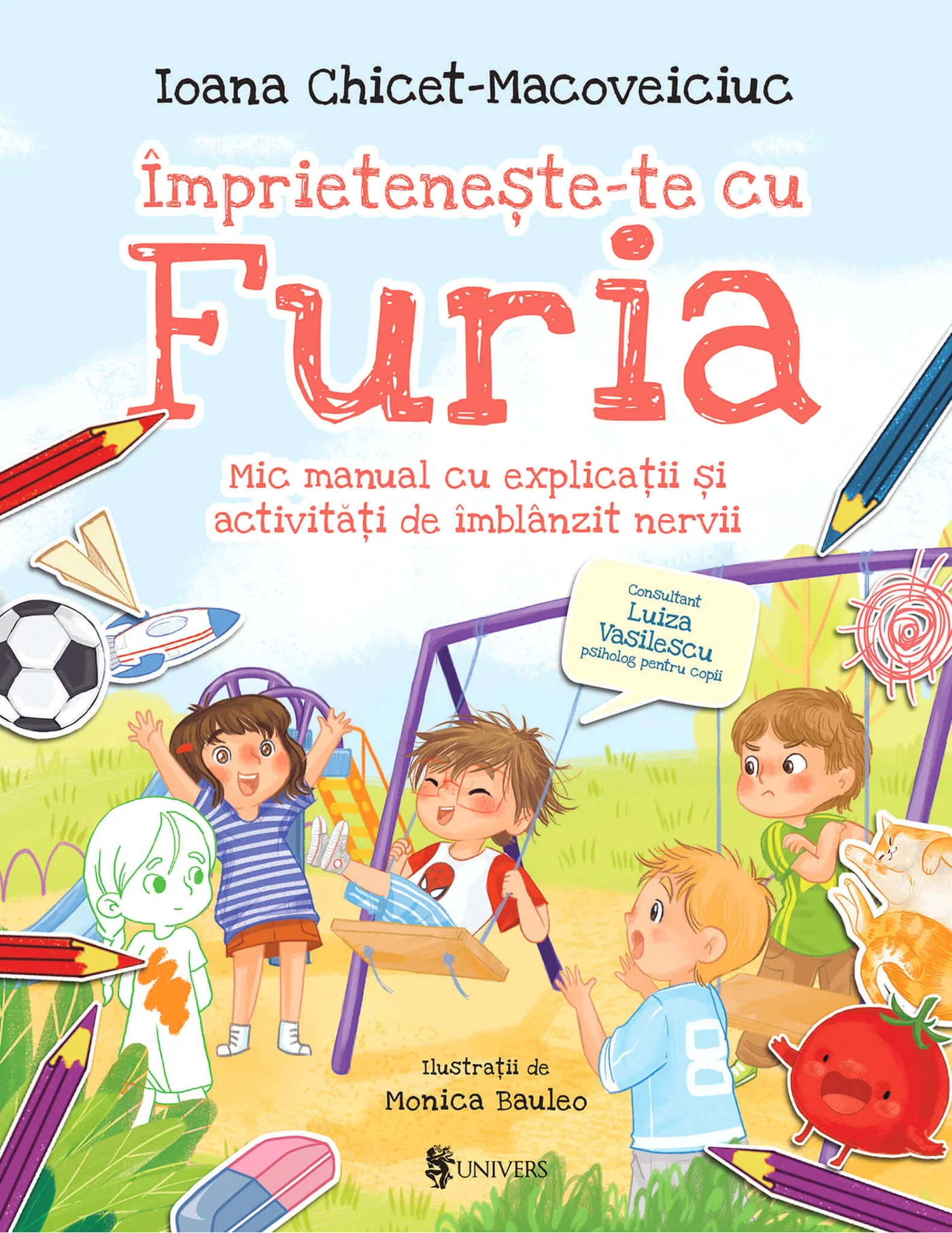 Editura Univers - Împrietenește-te cu Furia – mic manual cu explicații și activități de îmblânzit nervii