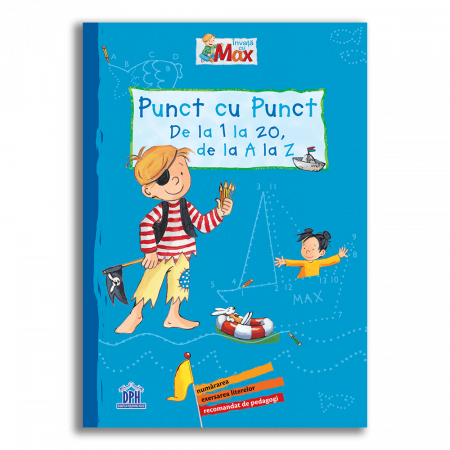 2-5 ani - Invata cu Max - Punct cu punct - De la 1 la 20, de la A LA Z