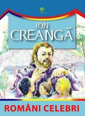 Povești - Ion Creanga - Romani celebri
