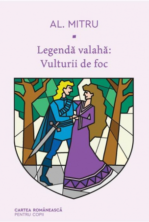 Povești - Legenda valaha - Vulturii de foc