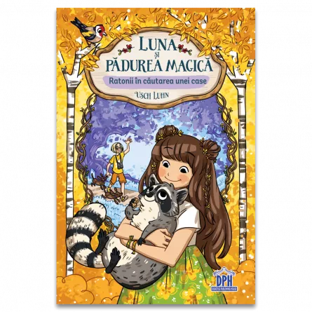 Cărți - Luna si padurea magica - Vol. 3: Ratonii in cautarea unei case