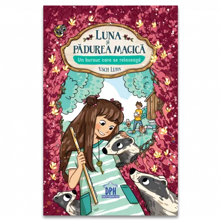 Cărți - Luna si Padurea magica - vol 6: Un bursuc care se relaxeaza