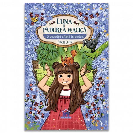 Cărți - Luna si padurea magica - Vol. 7: O veverita aflata in pericol