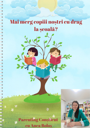 Cursuri de Parenting Conștient - Mai merg copiii noștri cu drag la școală?