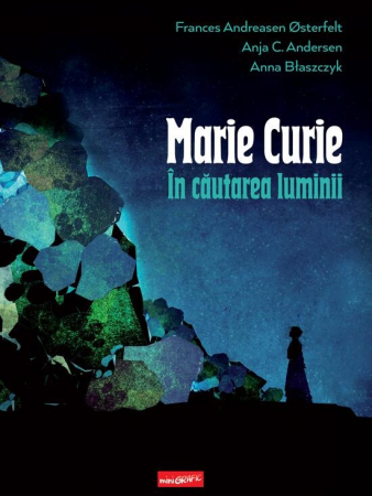 Editura Arthur - Marie Curie In cautarea luminii
