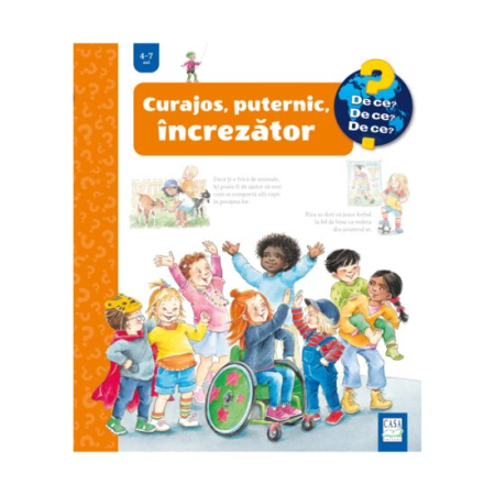 Editura Casa - Curajos, puternic, încrezător (4-7 ani)
