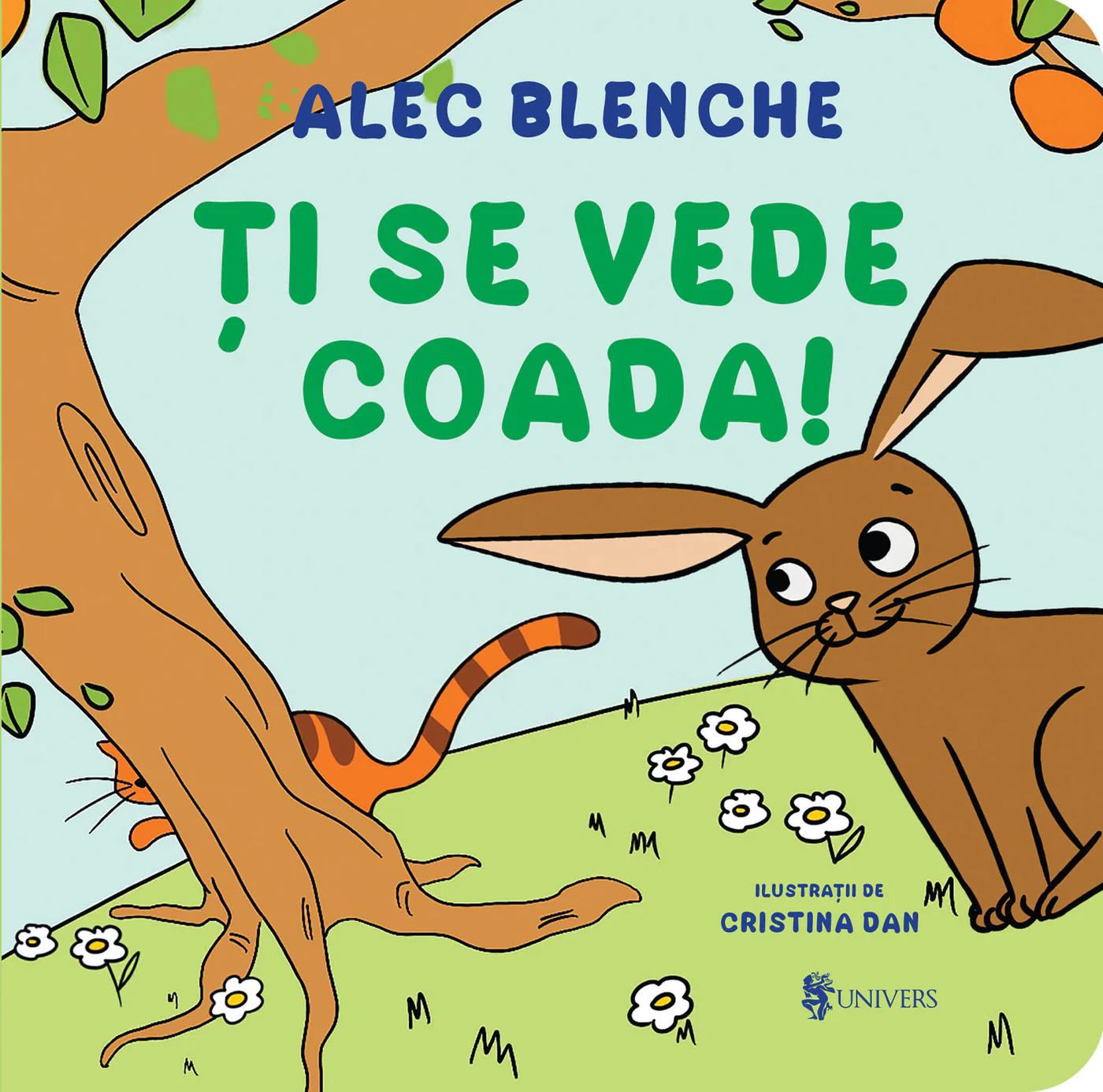 Editura Univers - Ți se vede coada