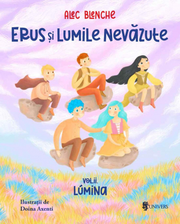 Editura Univers - Erus și Lumile Nevăzute - Lumina-vol.II