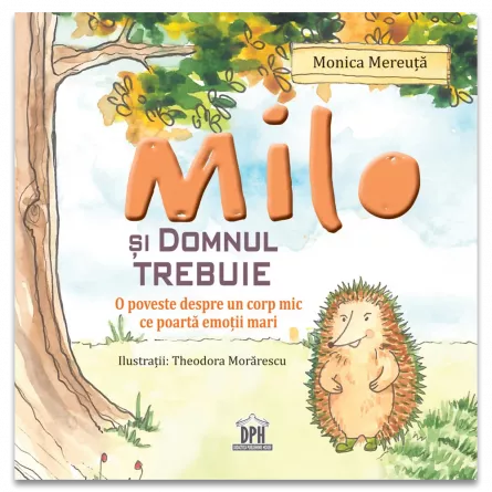 2-5 ani - Milo si domnul Trebuie