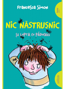 Editura Arthur - Nic Năstrușnic și lupta cu păduchii