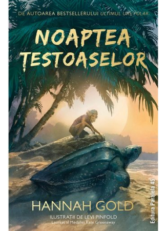 Editura Paralela 45 - Noaptea țestoaselor