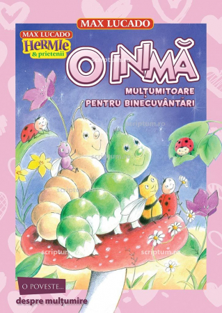 2-5 ani - O inima multumitoare pentru binecuvantari - seria Hermie