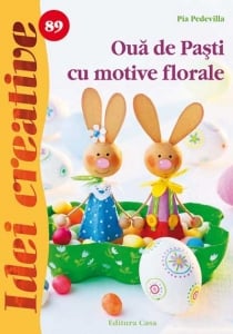 Editura Casa - Ouă de Paști cu motive florale nr. 89
