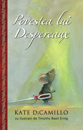 10+ ani - Povestea lui Despereaux