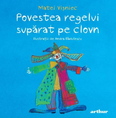 Povești - Povestea regelui suparat pe clovn