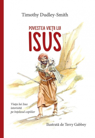 Povești - Povestea vietii lui Isus