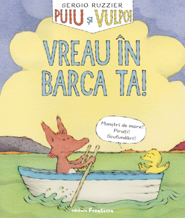 Editura Frontiera - Puiu și Vulpoi. Vreau în barca ta!