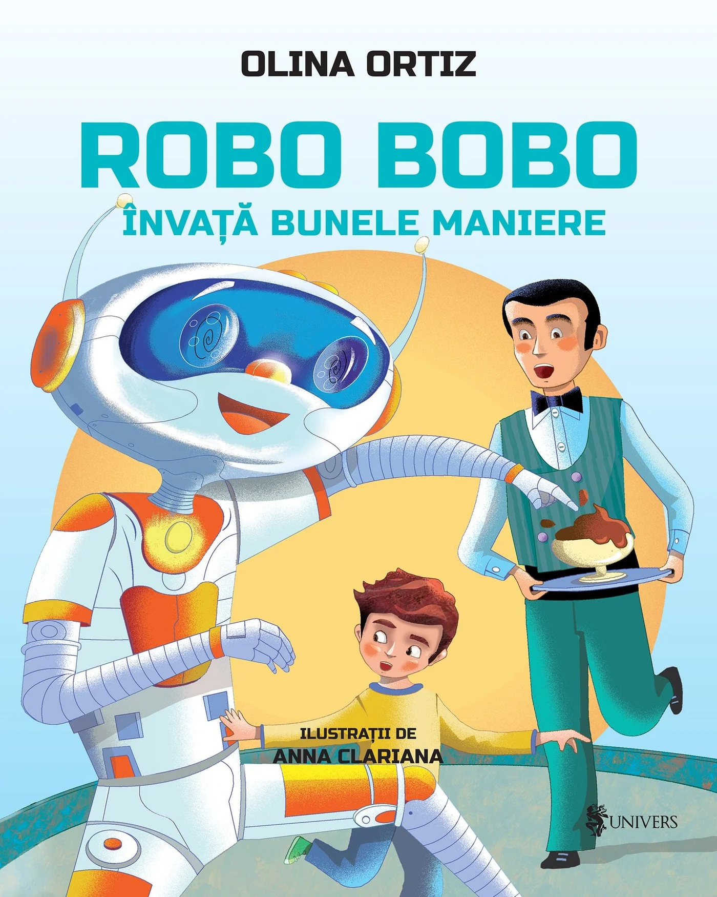 Editura Univers - Robo Bobo învață bunele maniere - vol. 8