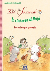 Tilda Șoricela - În căutarea lui Rupi