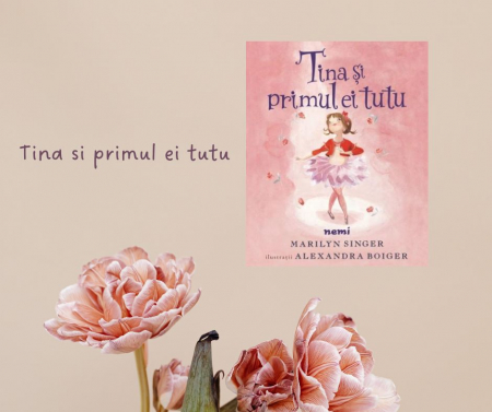Editura Nemira - Tina si primul ei tutu
