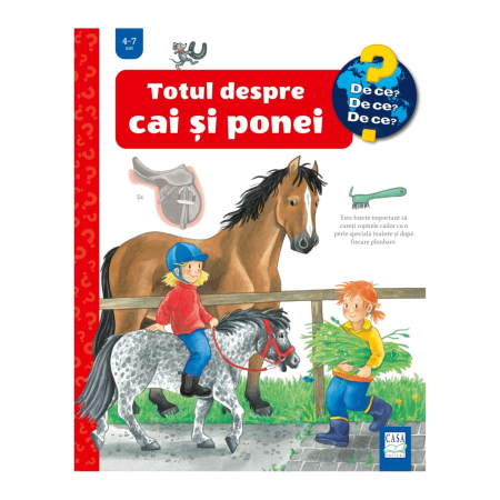 Editura Casa - Totul despre cai și ponei (4-7 ani)