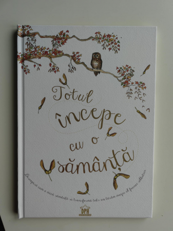 Cărți - Totul incepe cu o samanta