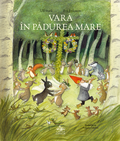 Editura Cartea Copiilor - Vară în Pădurea Mare