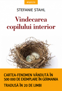 Inteligenta emotionala - Vindecarea copilului interior