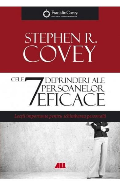 Cele 7 deprinderi ale persoanelor eficace de Stephen R. Covey [1]