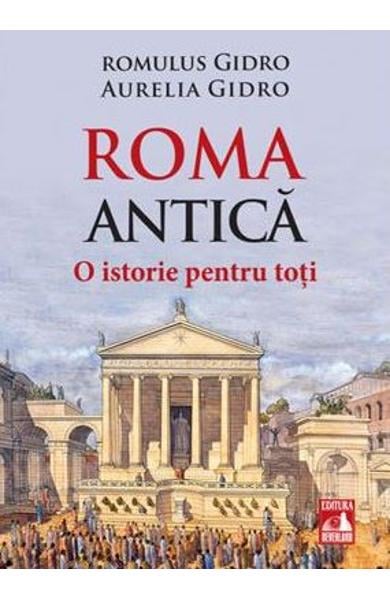 Roma Antica. O istorie pentru toti [1]