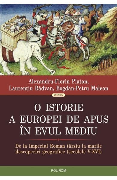 O istorie a Europei de Apus in Evul Mediu de Alexandru-Florin Platon [1]