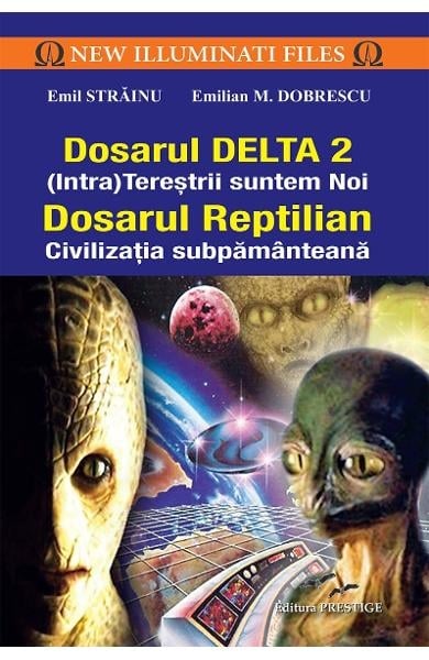 Dosarul Delta 2. Dosarul Reptilian [1]