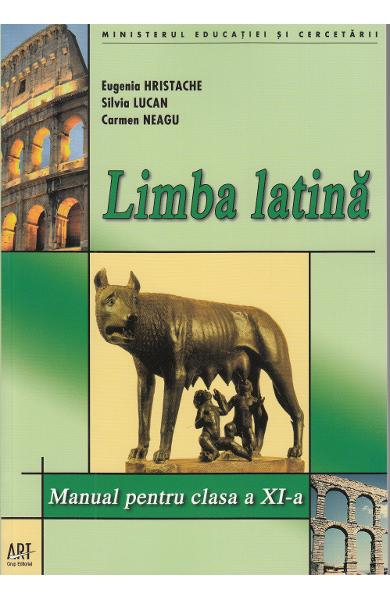 Limba latina - Clasa 11 - Manual de Eugenia Hristache, Silvia Lucan [1]