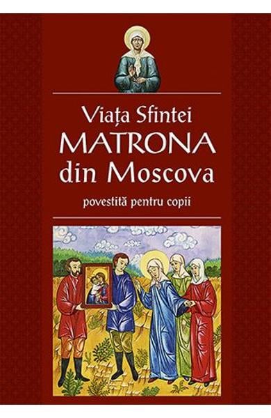 Viata Sfintei Matrona din Moscova povestita pentru copii [1]