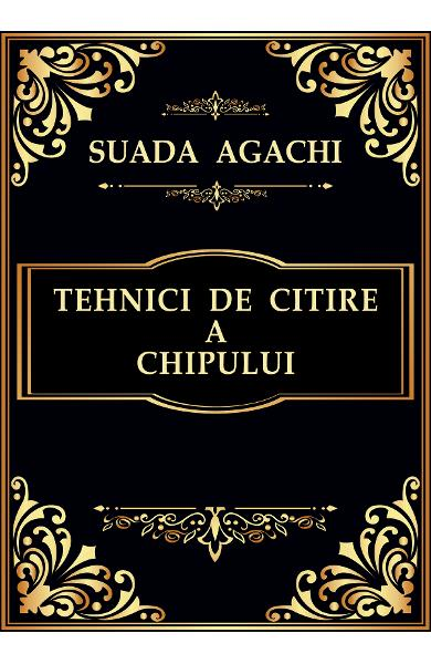 Tehnici de citire a chipului de Suada Agachi [1]