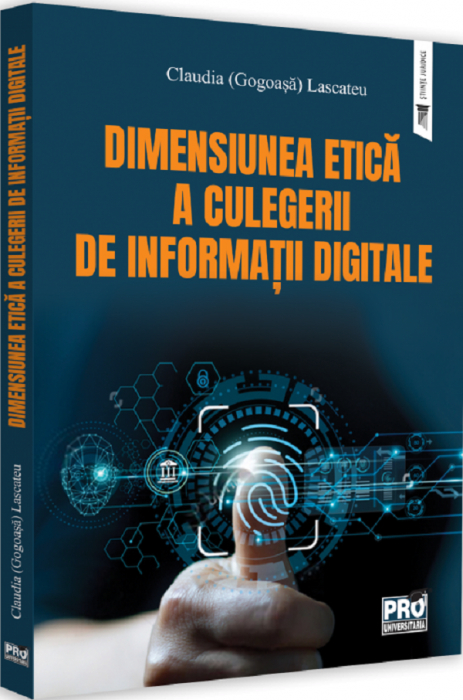 Dimensiunea etica a culegerii de informatii digitale