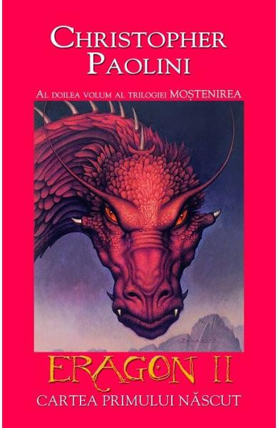 Eragon II: Cartea Primului Nascut . Al doilea volum al trilogiei Mostenirea