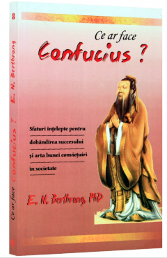 Ce ar face Confucius? de E. N. BERTHRONG [1]