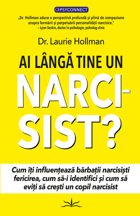 Ai langa tine un NARCISIST? de Dr. Laurie Hollman [1]