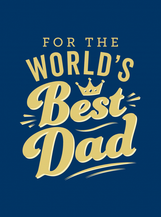 For the World s Best Dad