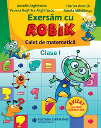 Exersam cu Robik. Caiet de matematica. Clasa I