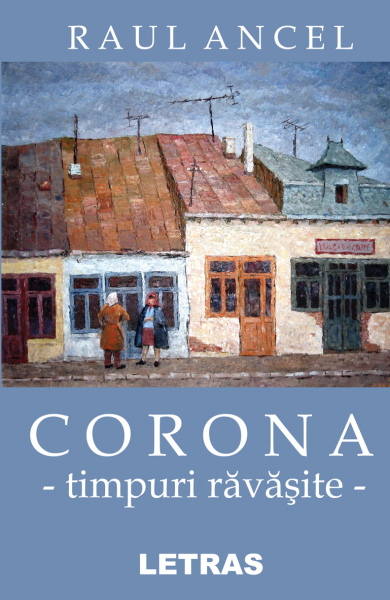 Corona Timpuri ravasite (ed. tiparita)