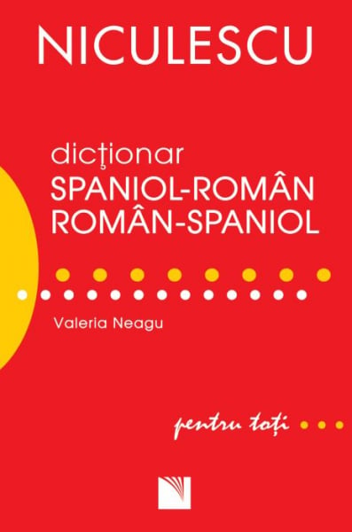 Dictionar roman-spaniol, spaniol-roman pentru toti de Valeria Neagu [1]