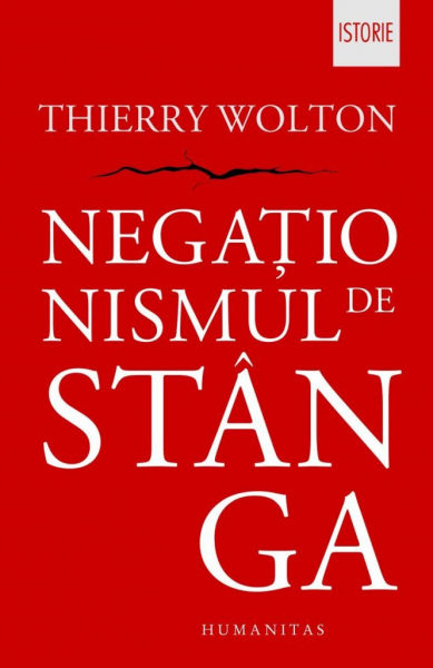 Negationismul de stanga de Thierry Wolton - Editie 2019 [1]
