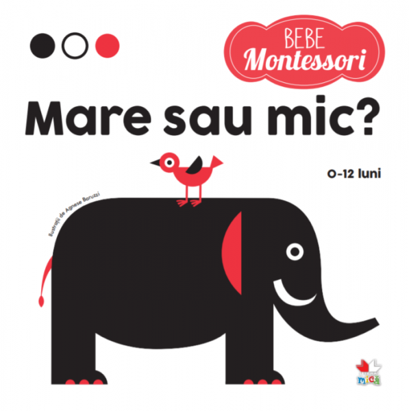 Bebe montessori. Mare sau mic?