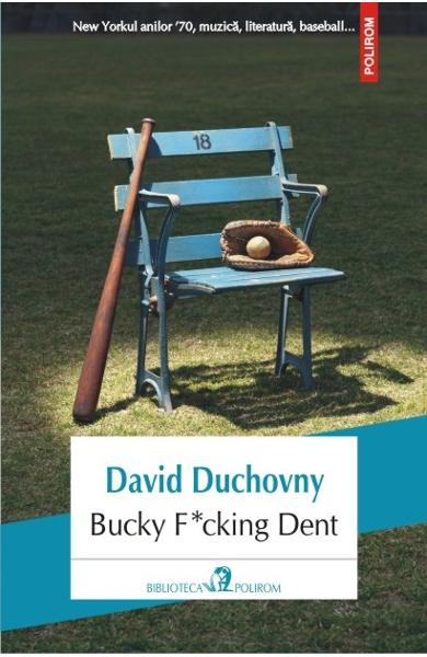 Bucky Fucking Dent de David Duchovny [1]
