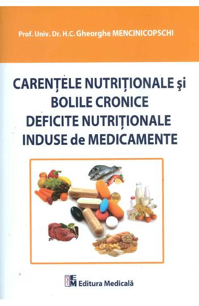 Carentele Nutritionale Si Bolile Cronice Deficite Nutritionale Induse De Medicamente de Gheorghe Menc [1]