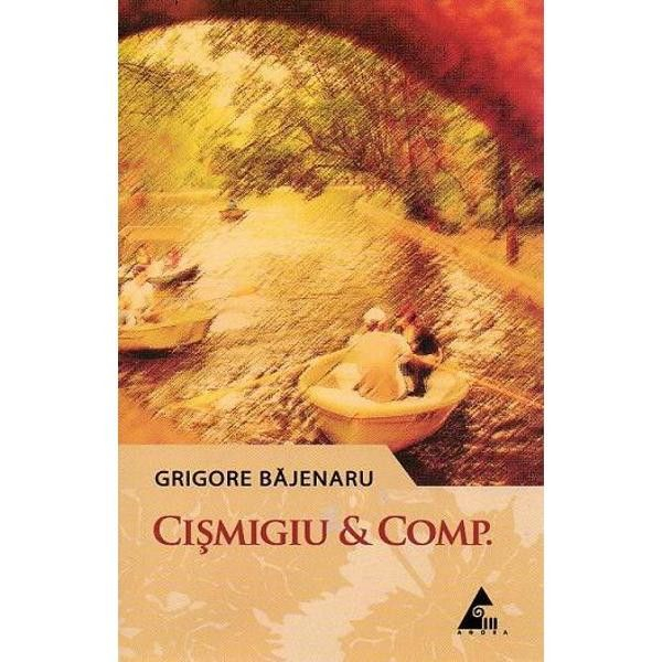 Cismigiu & Comp. de Grigore Bajenaru [1]