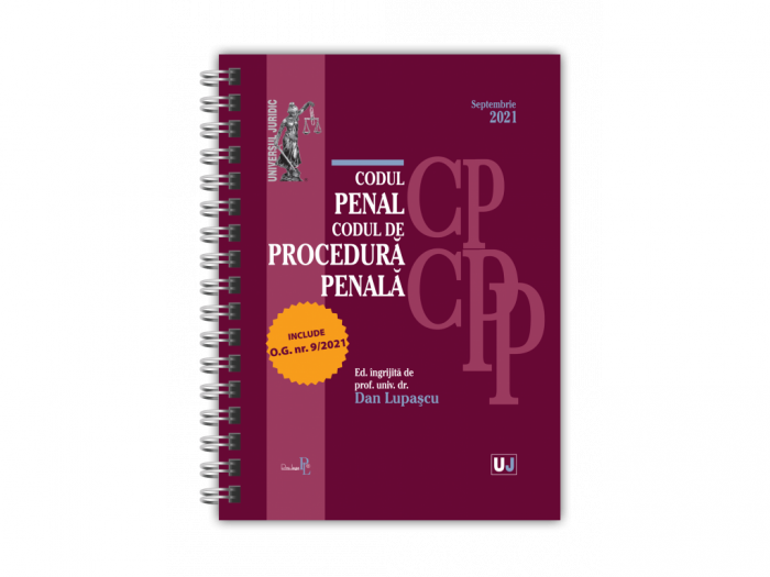 Codul penal si Codul de procedura penala Septembrie 2021. Editie Spiralata