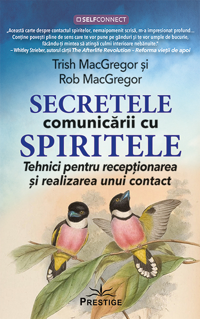 Secretele comunicarii cu spiritele de Trish & Rob MacGregor [1]